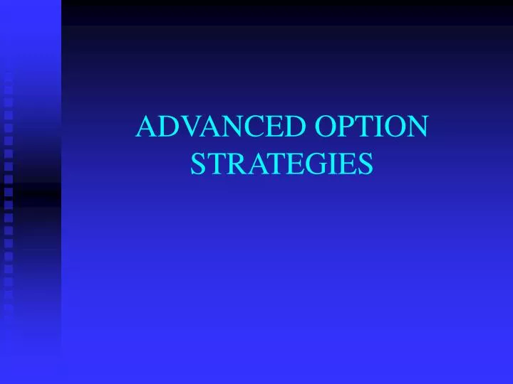 advanced option strategies