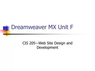 Dreamweaver MX Unit F