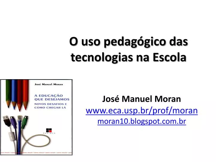 o uso pedag gico das tecnologias na escola