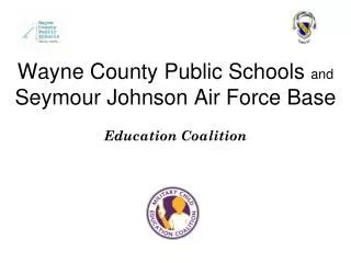Wayne County Public Schools and Seymour Johnson Air Force Base