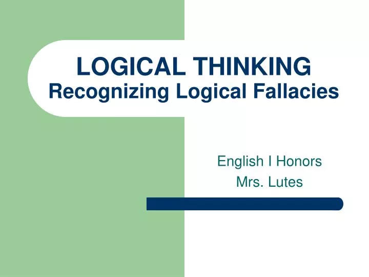 logical thinking recognizing logical fallacies