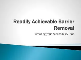 Readily Achievable Barrier Removal