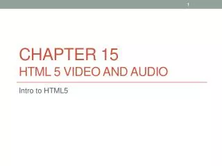 Chapter 15 HTML 5 Video and Audio