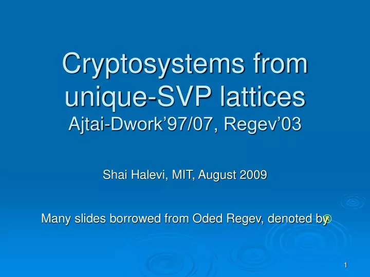 cryptosystems from unique svp lattices ajtai dwork 97 07 regev 03