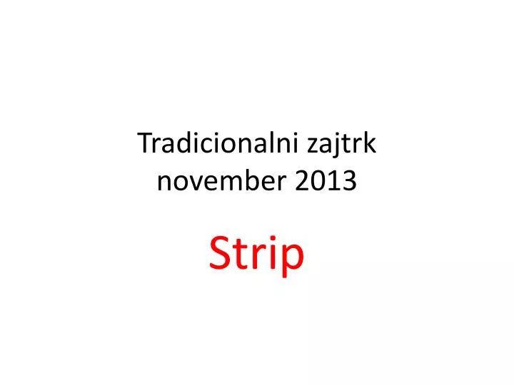 tradicionalni zajtrk november 2013