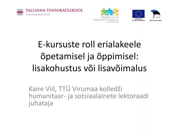 e kursuste roll erialakeele petamisel ja ppimisel lisakohustus v i lisav imalus