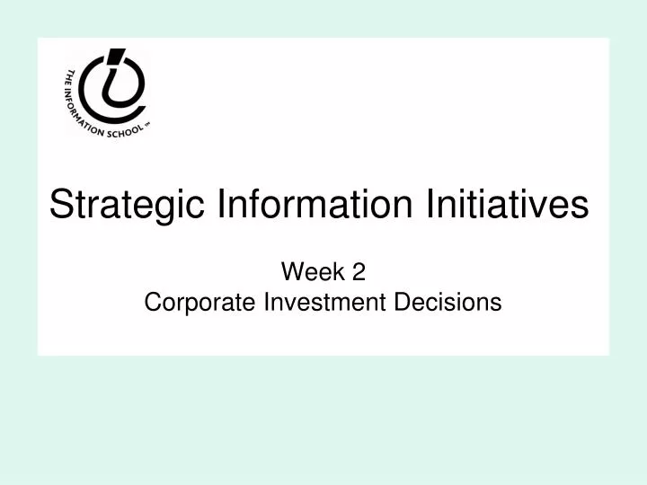 strategic information initiatives