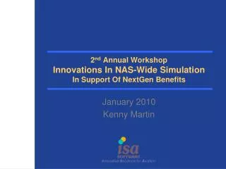 2 nd Annual Workshop Innovations In NAS-Wide Simulation In Support Of NextGen Benefits