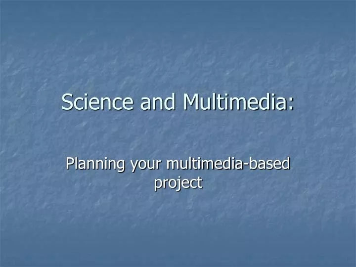 science and multimedia