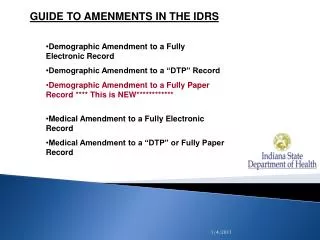 GUIDE TO AMENMENTS IN THE IDRS Demographic Amendment to a Fully Electronic Record