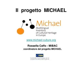 Il progetto MICHAEL