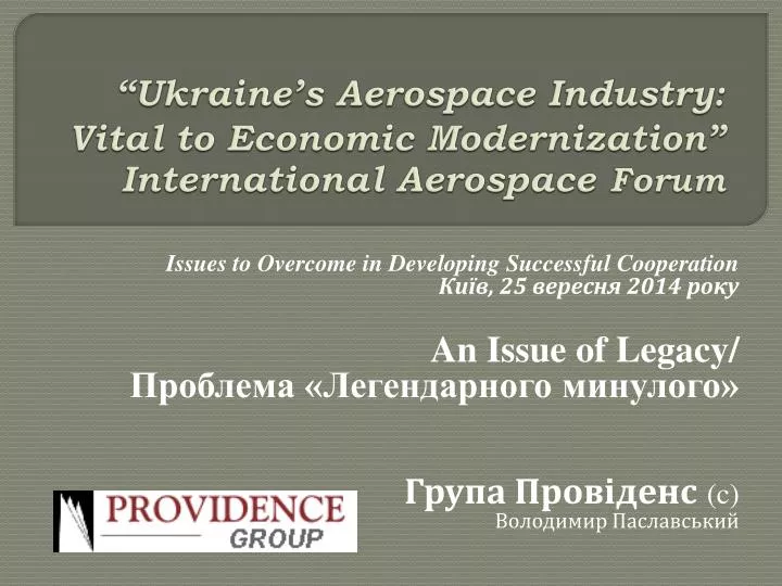ukraine s aerospace industry vital to economic modernization international aerospace forum
