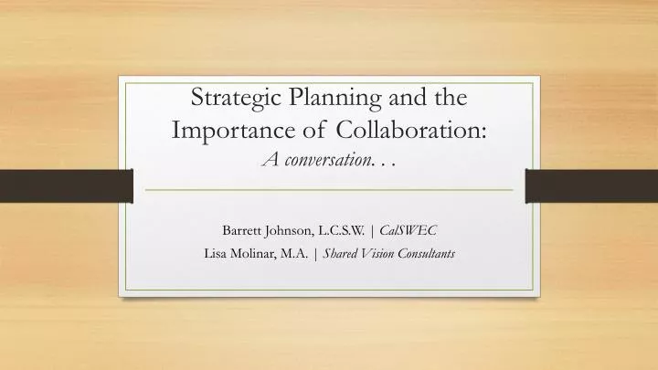 strategic planning and the importance of collaboration a conversation