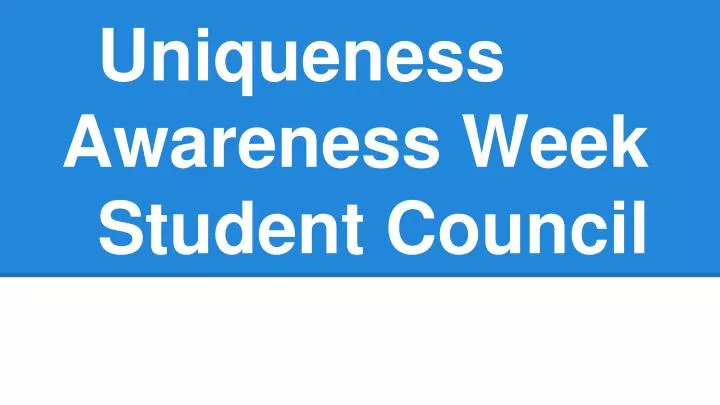 uniqueness awareness week student council