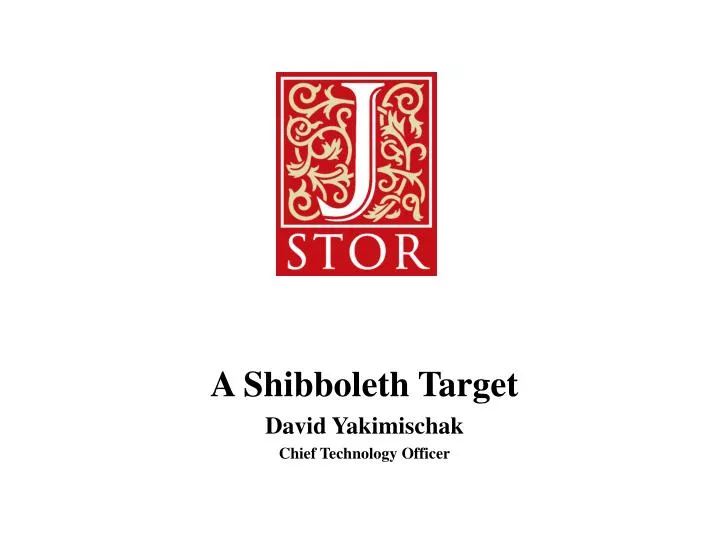 a shibboleth target david yakimischak chief technology officer