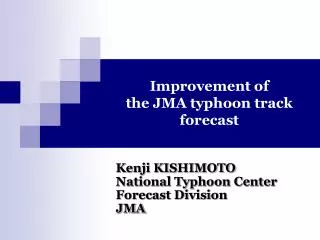Improvement of the JMA typhoon track forecast