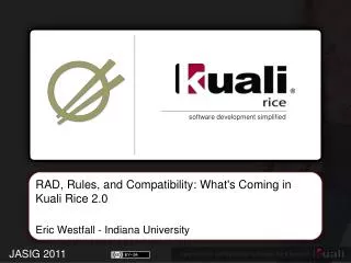 RAD, Rules, and Compatibility: What's Coming in Kuali Rice 2.0