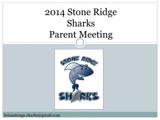 2014 Stone Ridge Sharks Parent Meeting