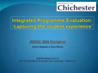 Integrated Programme Evaluation: ‘c apturing the student experience’