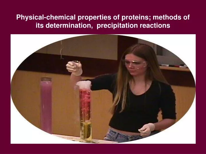 physical chemical properties of proteins methods of its determination precipitation reactions
