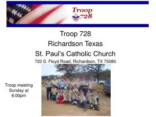 Troop 728 Richardson Texas St. Paul’s Catholic Church 720 S. Floyd Road, Richardson, TX 75080