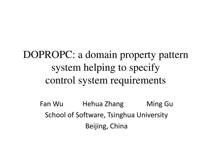 dopropc a domain property pattern system helping to specify control system requirements