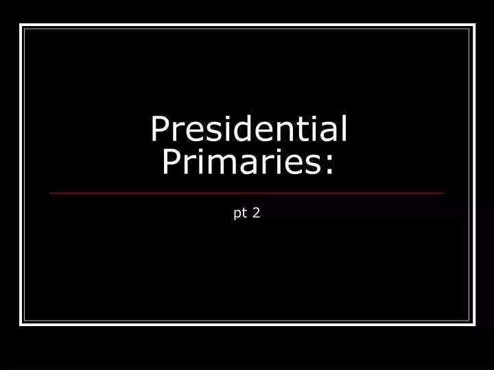 presidential primaries