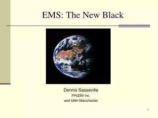 EMS: The New Black