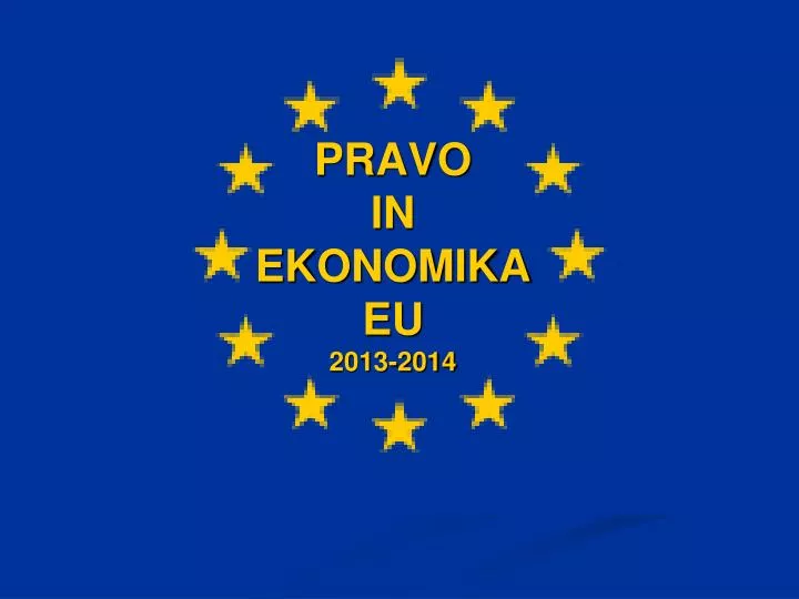 pravo in ekonomika eu 2013 2014