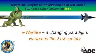 Australian Chapter of the Association of Old Crows EW, IO and Cyber Convention 2012