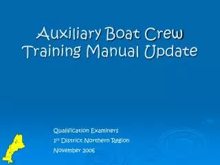 Auxiliary Boat Crew Training Manual Update