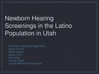 Newborn Hearing Screenings in the Latino Population in Utah