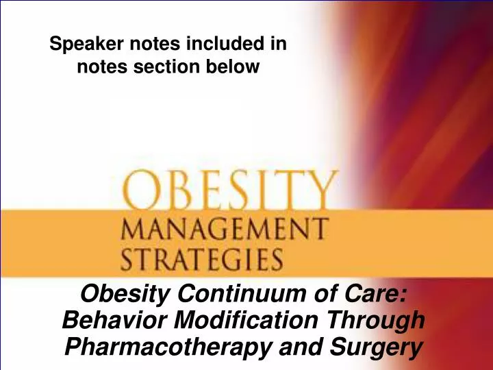 obesity continuum of care behavior modification through pharmacotherapy and surgery