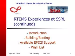 RTEMS Experiences at SSRL (continued)