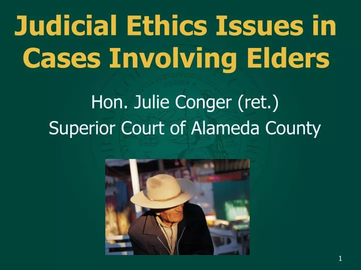 judicial ethics issues in cases involving elders