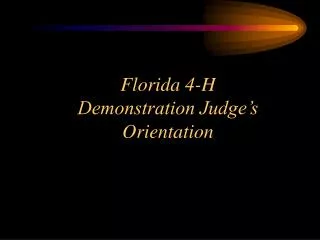 Florida 4-H Demonstration Judge’s Orientation