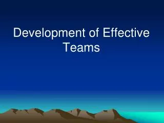 Development of Effective Teams