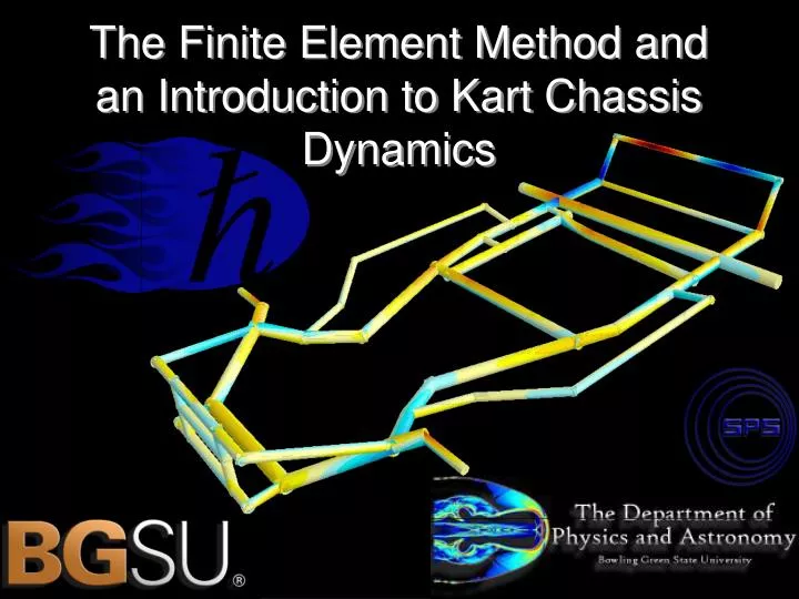 the finite element method and an introduction to kart chassis dynamics