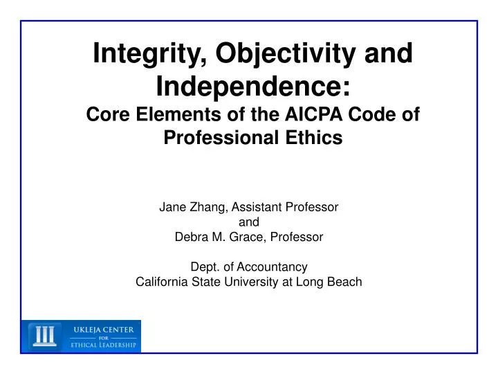 Ppt Integrity Objectivity And Independence Core Elements Of The Aicpa Code Of Professional Ethics Powerpoint Presentation Id