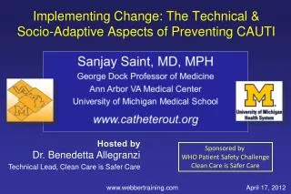 Implementing Change: The Technical &amp; Socio-Adaptive Aspects of Preventing CAUTI