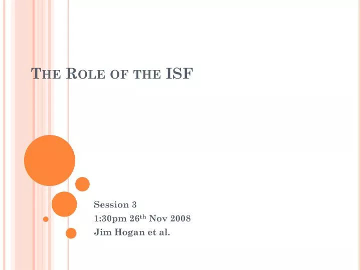 the role of the isf