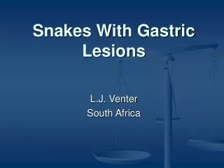 Snakes With Gastric Lesions