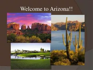 Welcome to Arizona!!