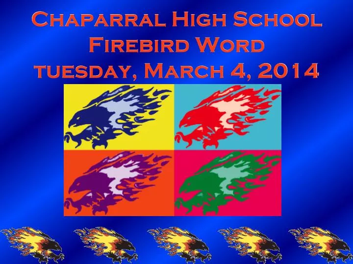 chaparral high school firebird word tuesday march 4 2014