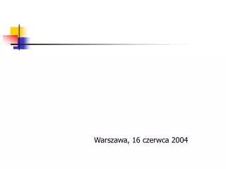 Warszawa, 16 czerwca 2004