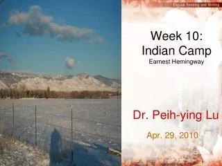 Week 10: Indian Camp Earnest Hemingway