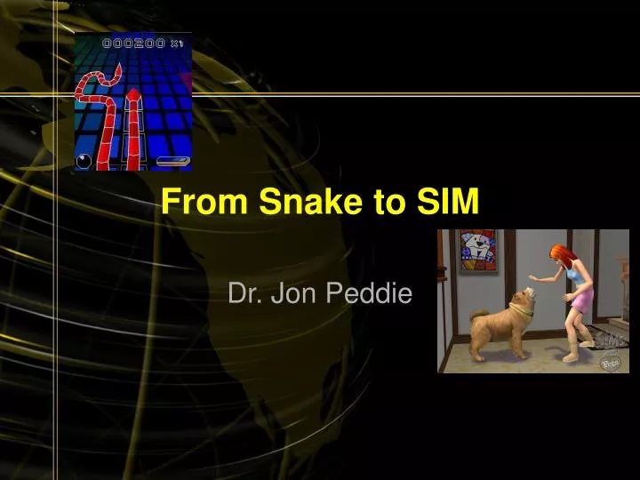 from snake to sim