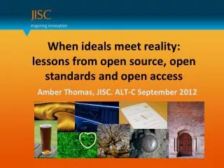 When ideals meet reality: lessons from open source, open standards and open access