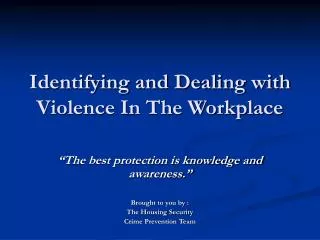 Identifying and Dealing with Violence In The Workplace