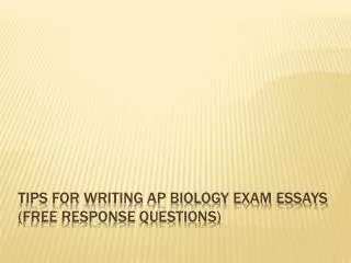 Tips For Writing AP Biology Exam Essays (Free Response Questions)